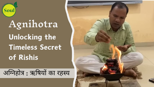 Agnihotra: Unlocking the Timeless Secret of Rishis