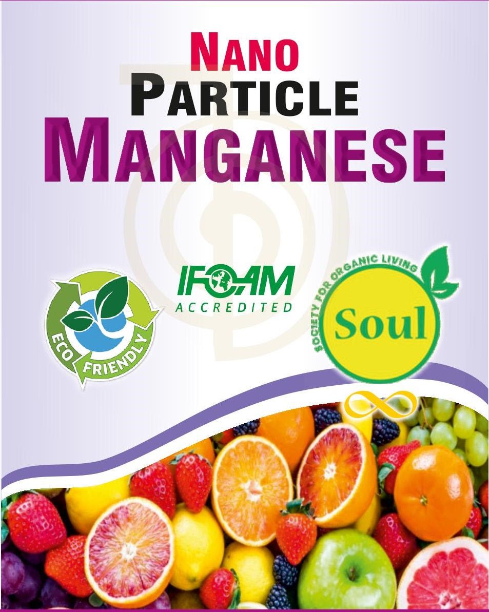 Nano Particle Manganese - SOUL SOCIETY FOR ORGANIC FARMING
